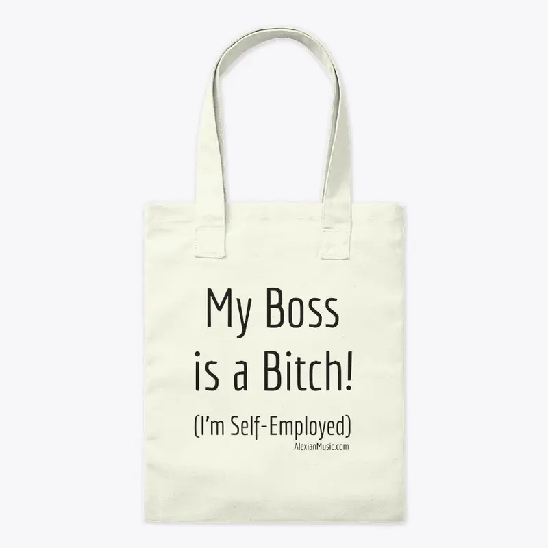 My Boss is a Bitch!