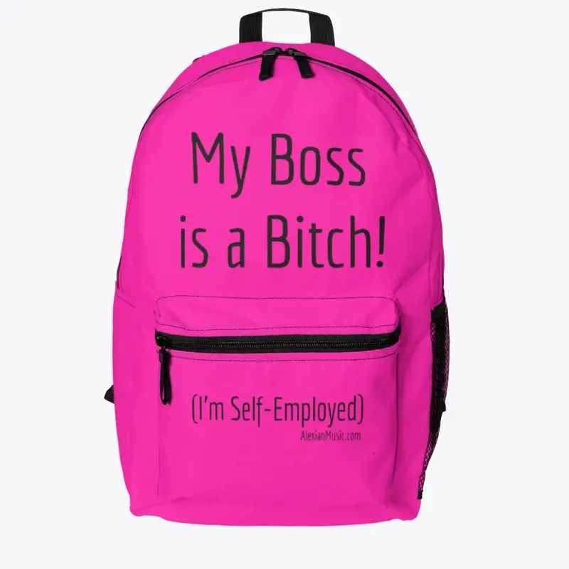 My Boss is a Bitch!